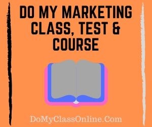 Do My Marketing Class, Test & Course