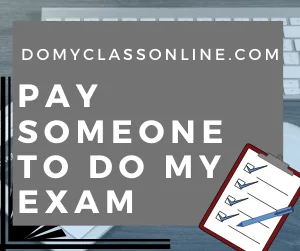 Pay someone to do my Exam